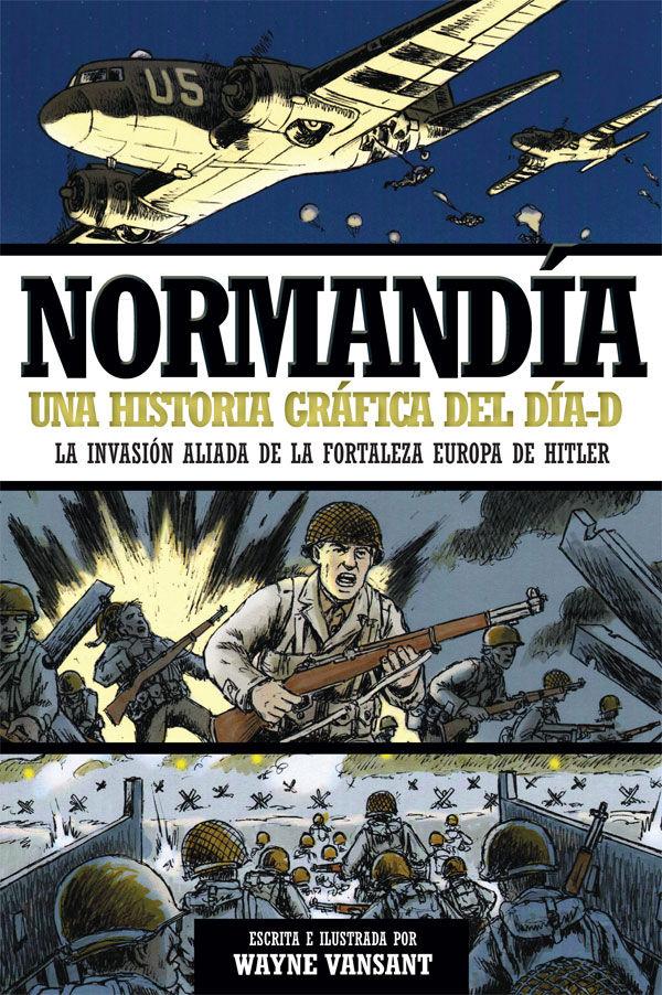 Vorderes Coverbild Normandía : una historia gráfica del Día-D