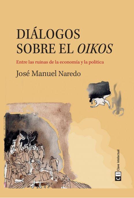 Vorderes Coverbild Diálogos sobre el Oikos : entre las ruinas de la economía y la política