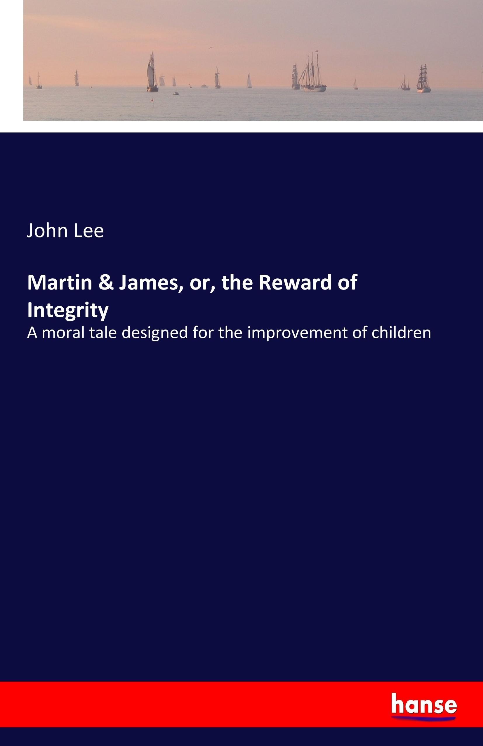 Vorderes Coverbild Martin & James, or, the Reward of Integrity