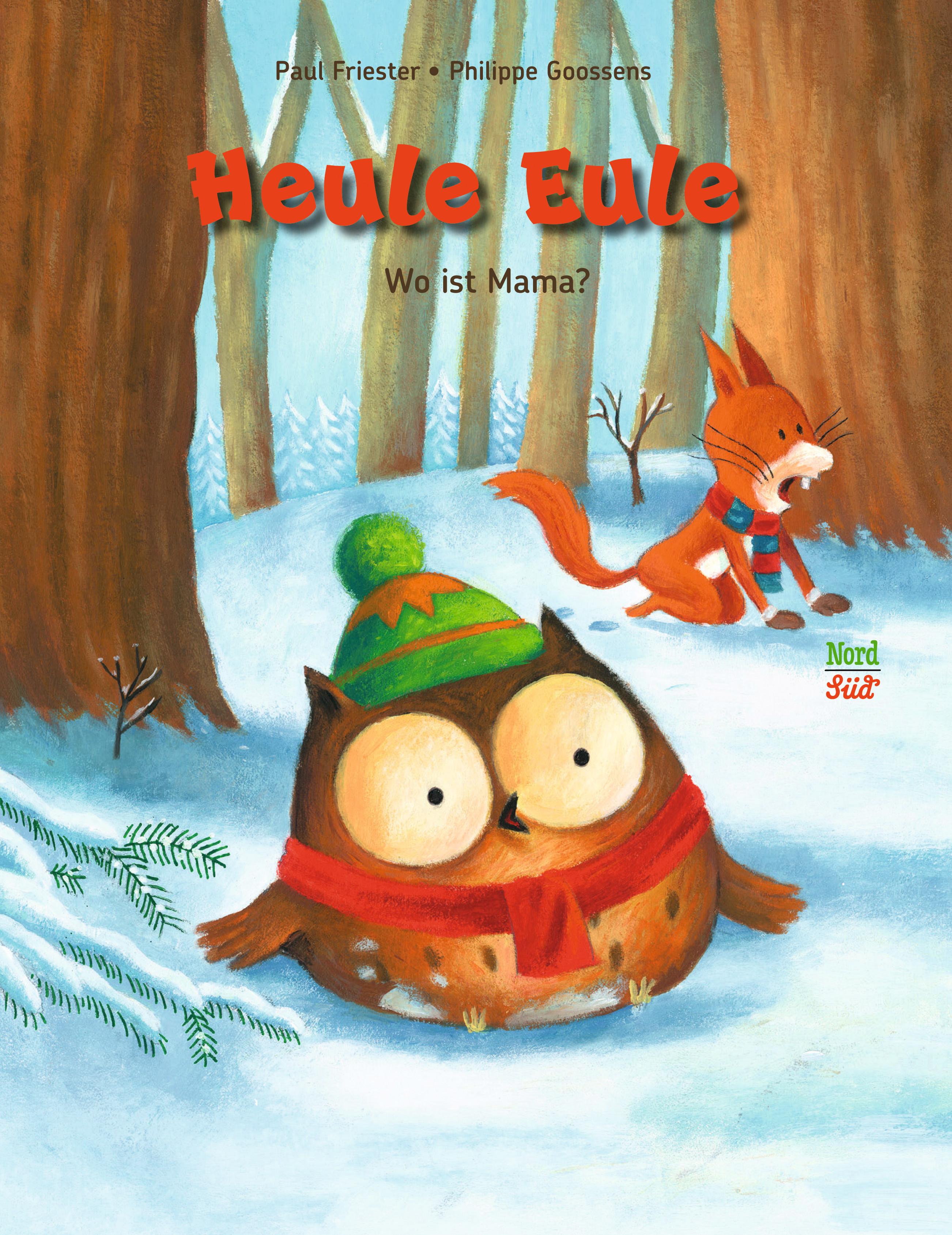 Vorderes Coverbild Heule Eule - Wo ist Mama?