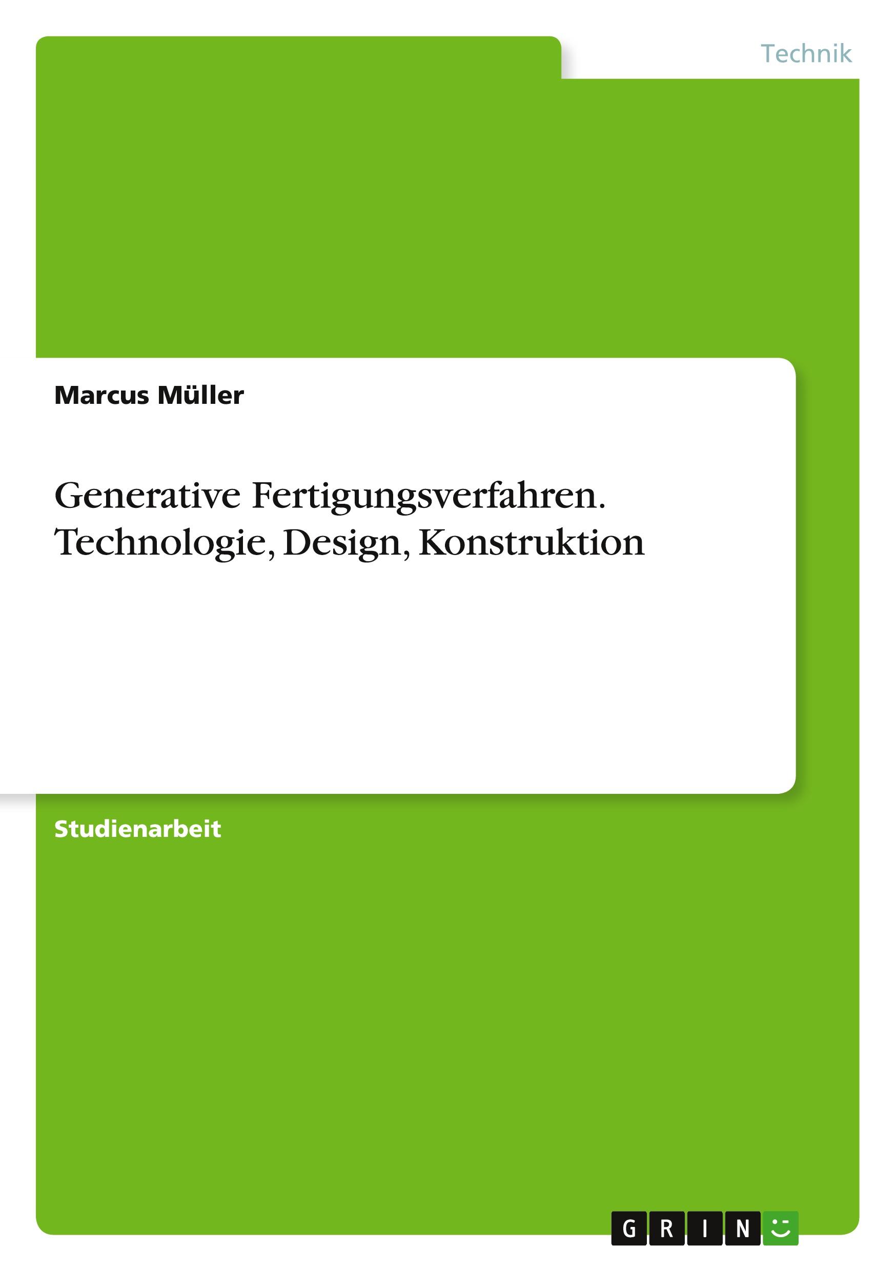 Vorderes Coverbild Generative Fertigungsverfahren. Technologie, Design, Konstruktion