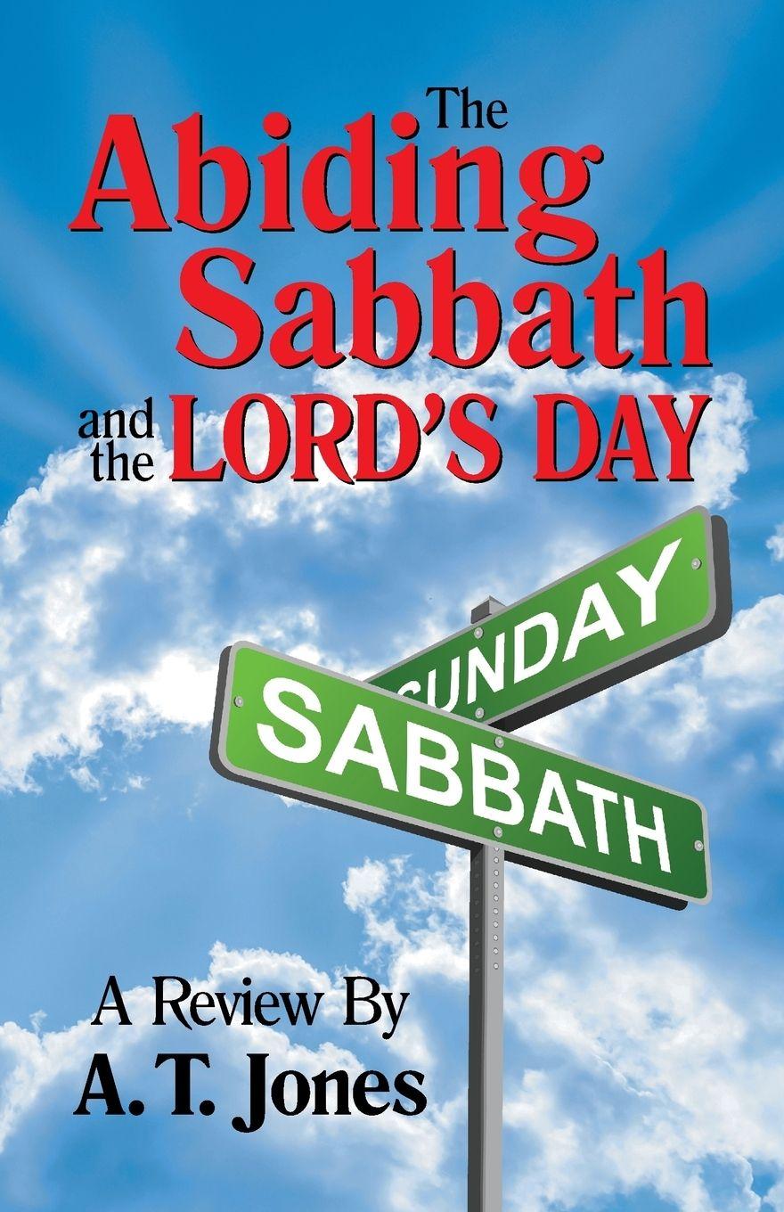 Vorderes Coverbild The Abiding Sabbath and the Lord's Day