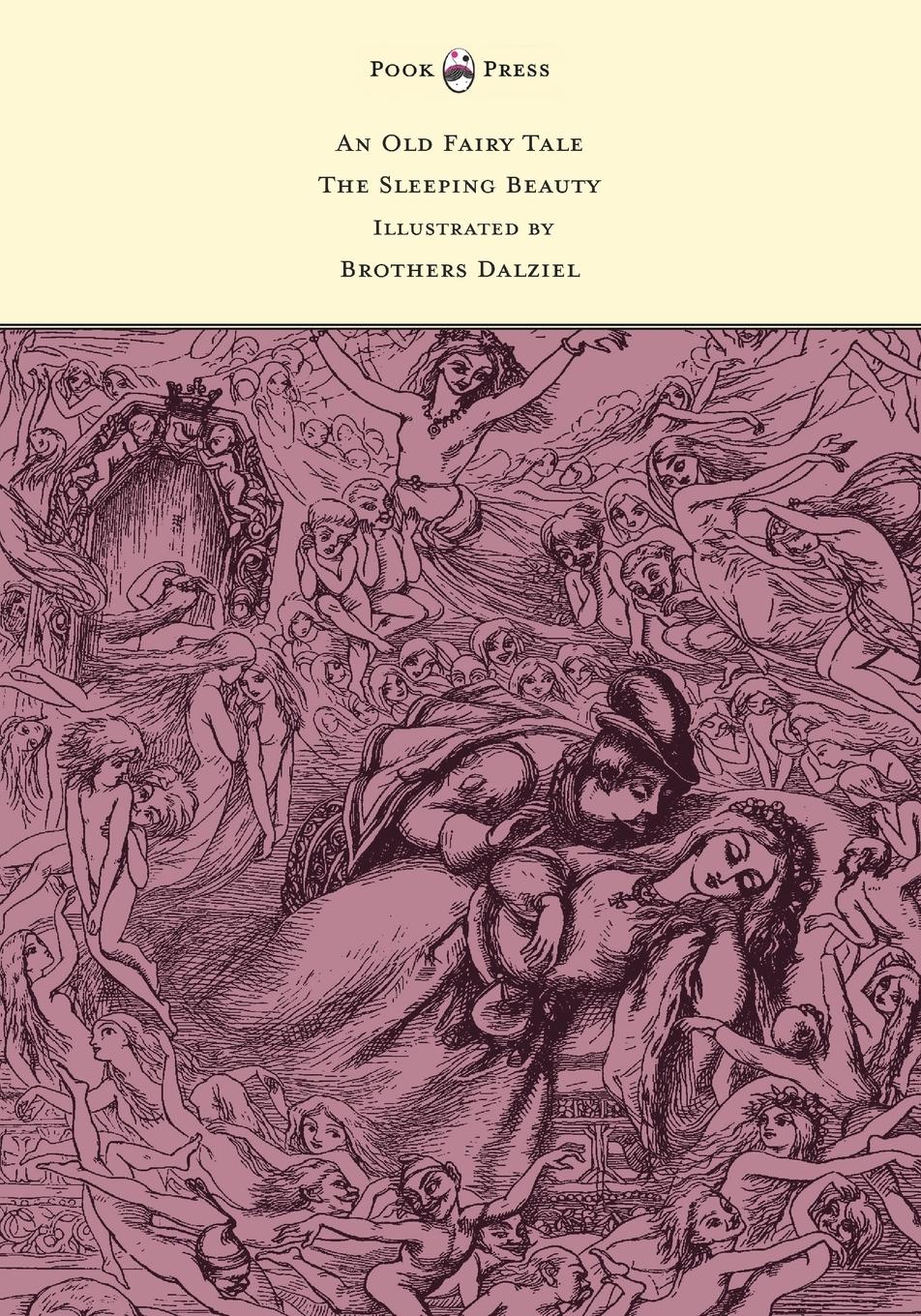 Vorderes Coverbild An Old Fairy Tale - The Sleeping Beauty - Illustrated by Brothers Dalziel