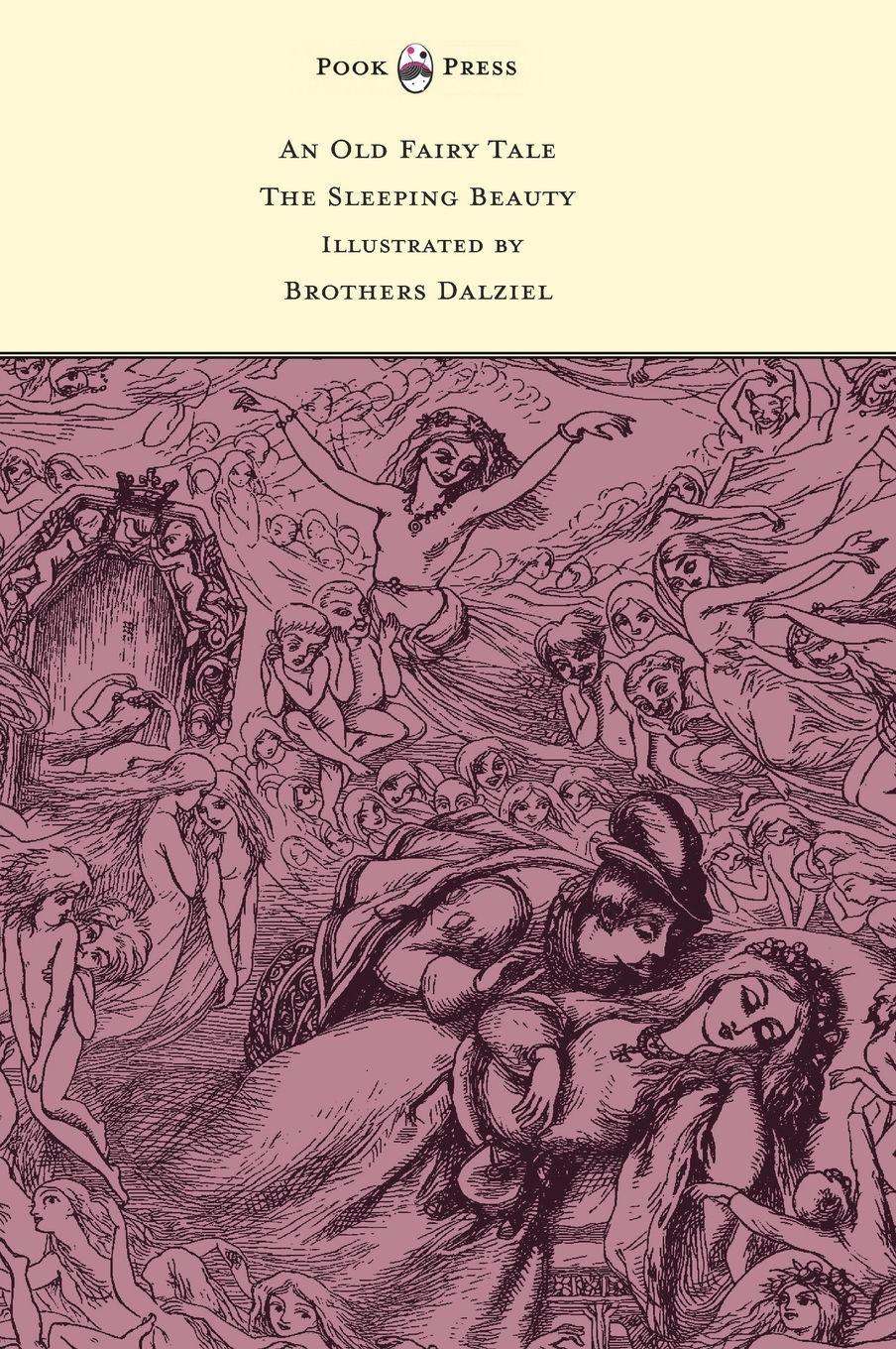 Vorderes Coverbild An Old Fairy Tale - The Sleeping Beauty - Illustrated by Brothers Dalziel