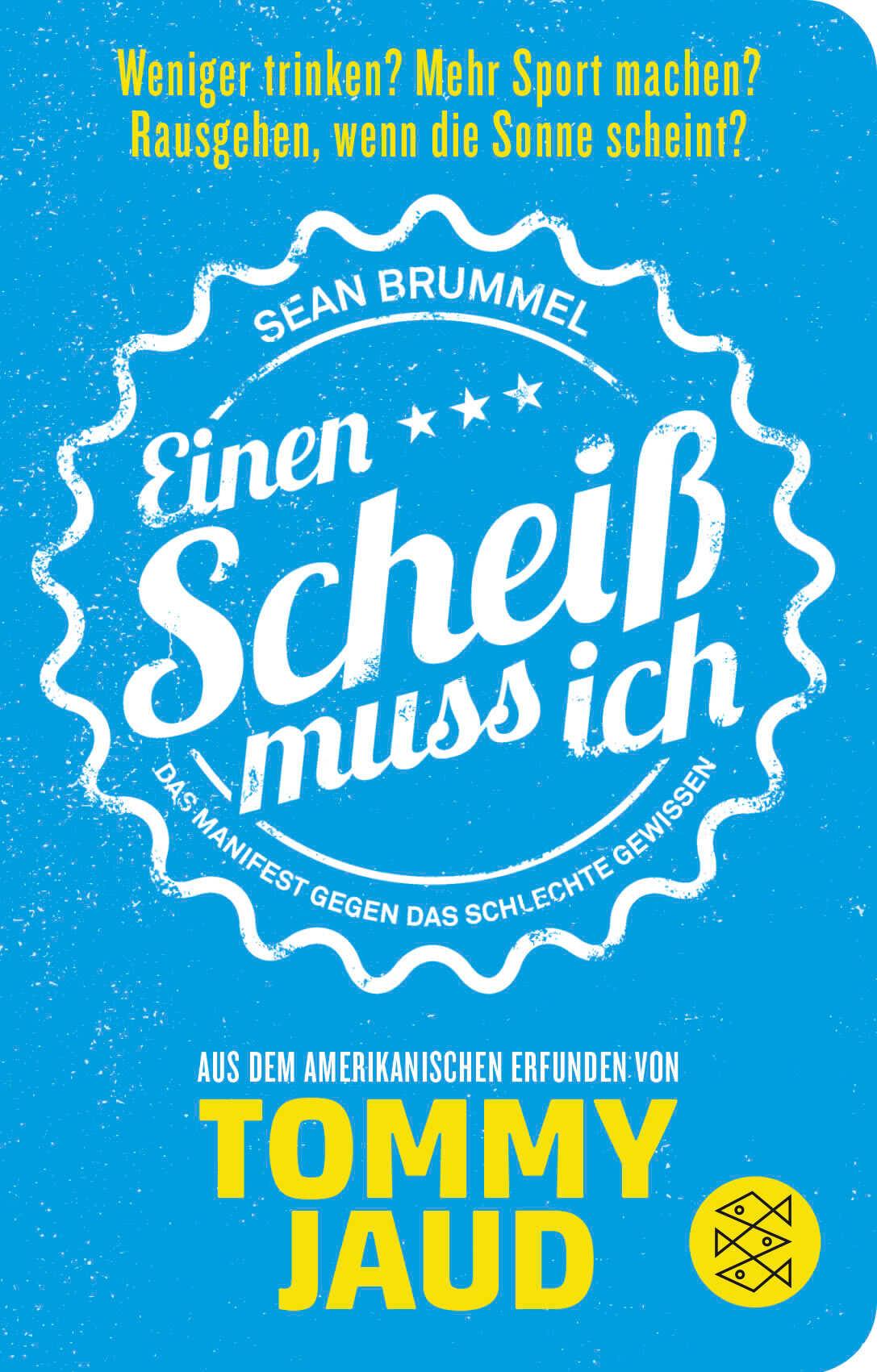 Vorderes Coverbild Sean Brummel: Einen Scheiß muss ich
