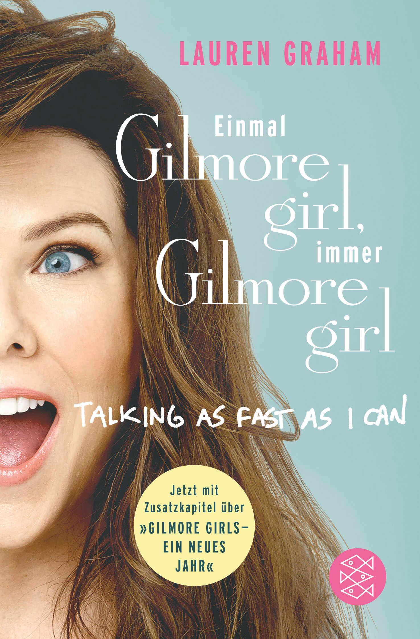 Vorderes Coverbild Einmal Gilmore Girl, immer Gilmore Girl