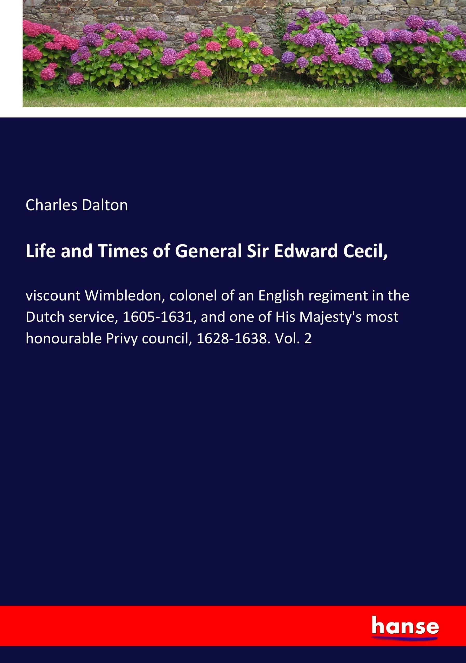 Vorderes Coverbild Life and Times of General Sir Edward Cecil,