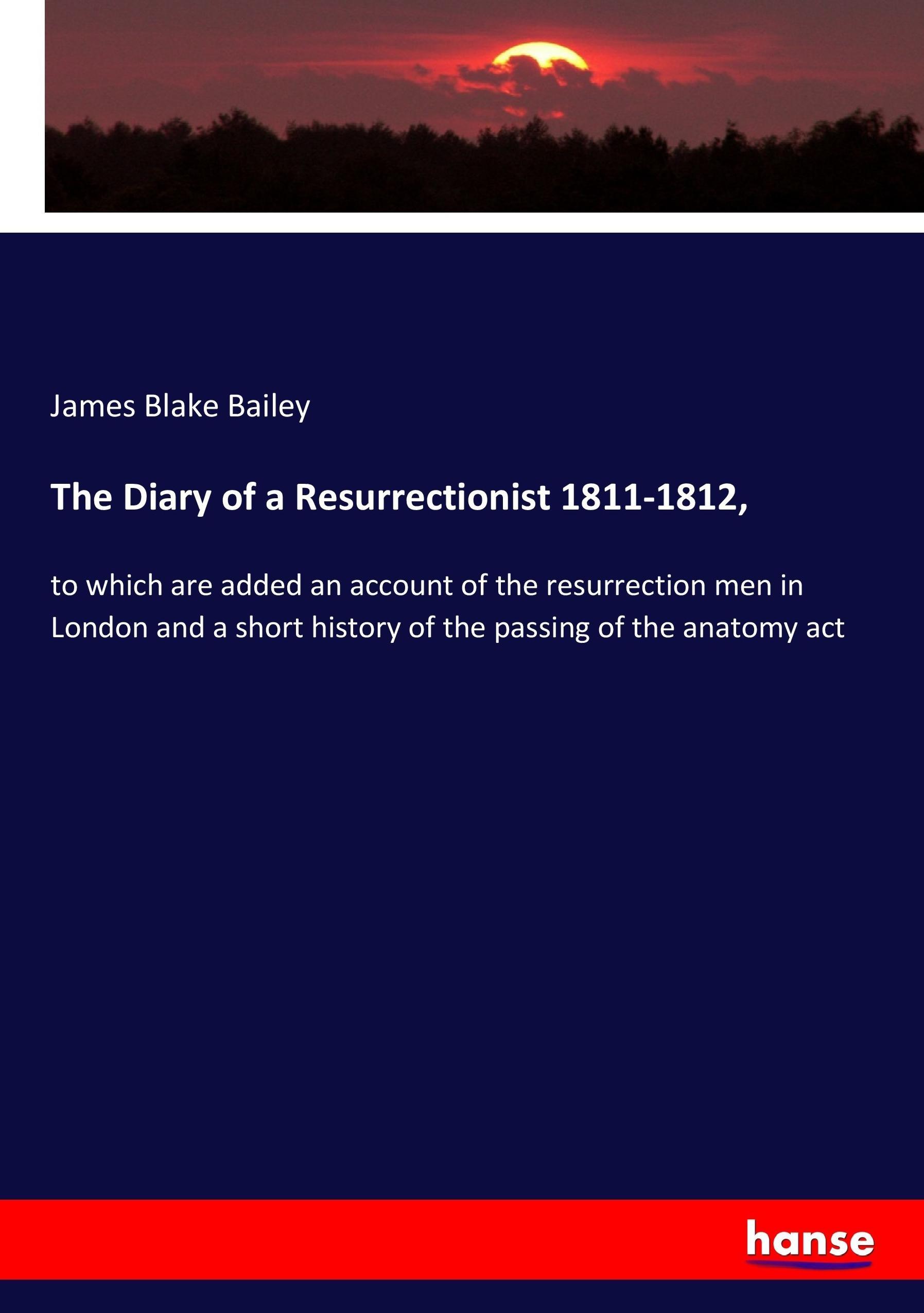 Vorderes Coverbild The Diary of a Resurrectionist 1811-1812,