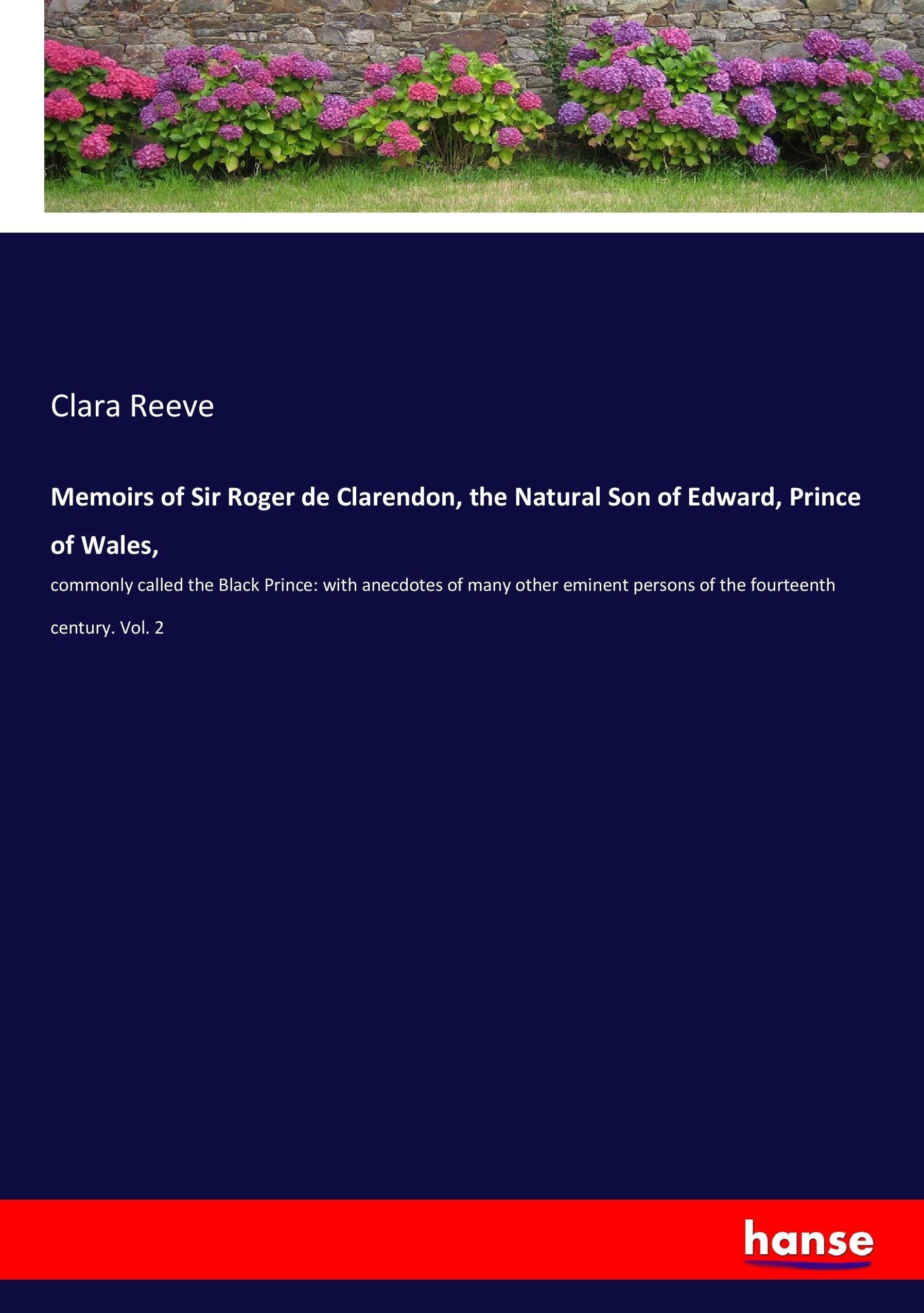Vorderes Coverbild Memoirs of Sir Roger de Clarendon, the Natural Son of Edward, Prince of Wales,
