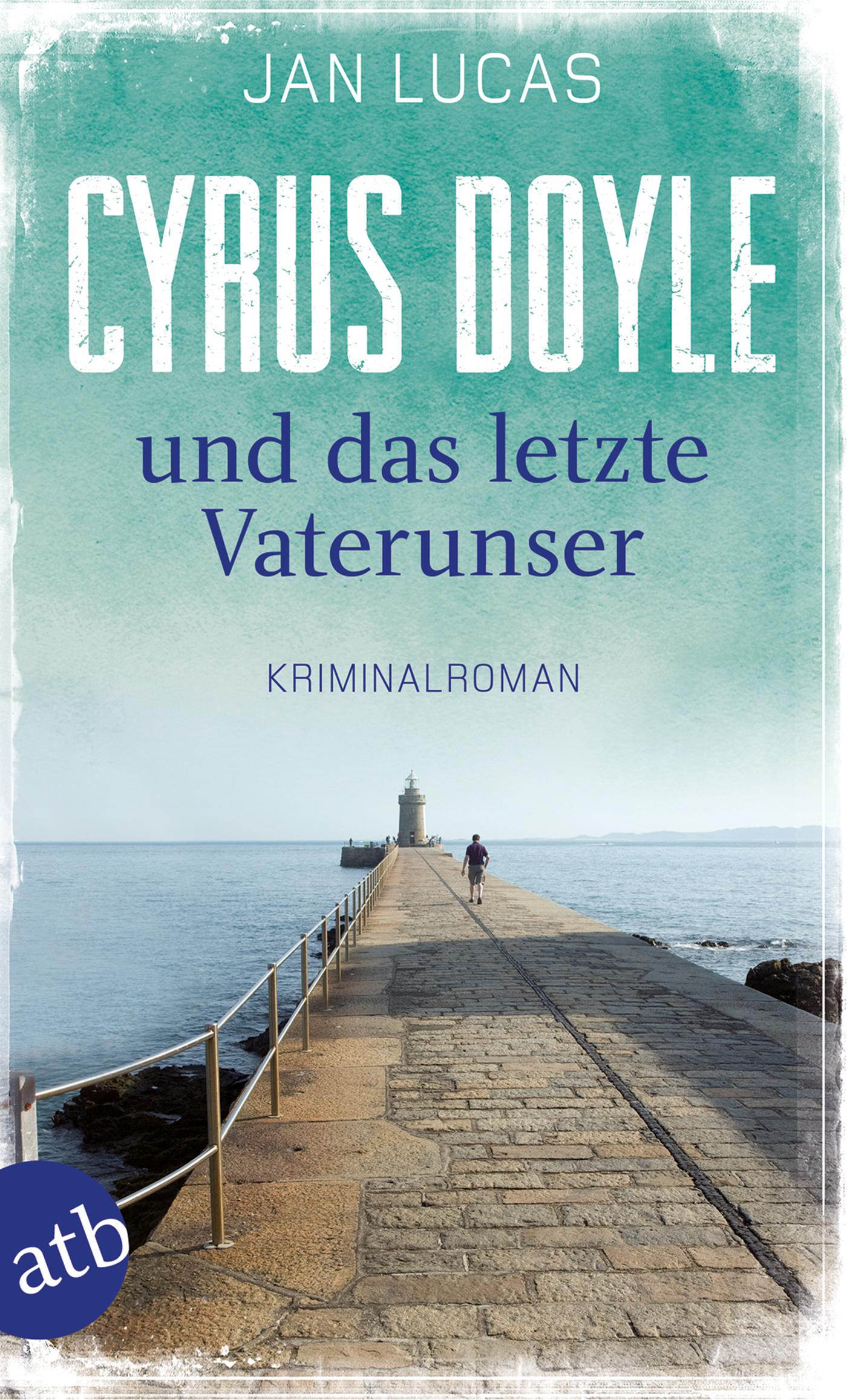 Vorderes Coverbild Cyrus Doyle und das letzte Vaterunser