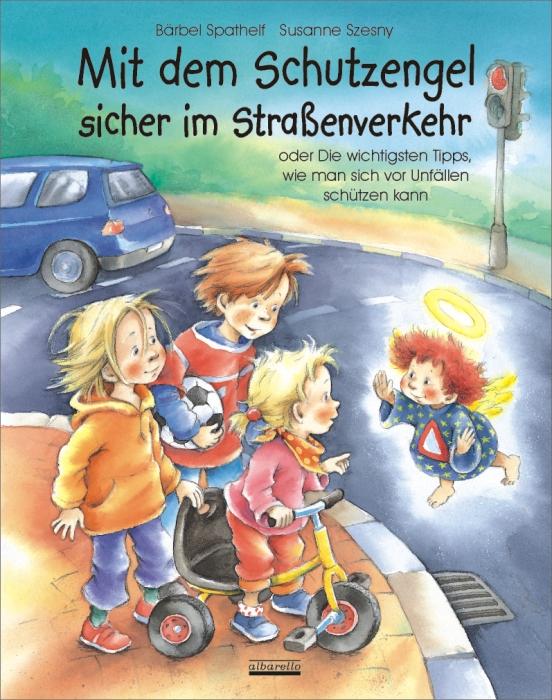 Vorderes Coverbild Mit dem Schutzengel sicher im Straßenverkehr