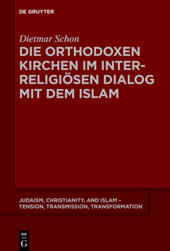Vorderes Coverbild Die orthodoxen Kirchen im interreligiösen Dialog mit dem Islam