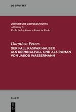 Vorderes Coverbild Der Fall Kaspar Hauser als Kriminalfall und als Roman von Jakob Wassermann