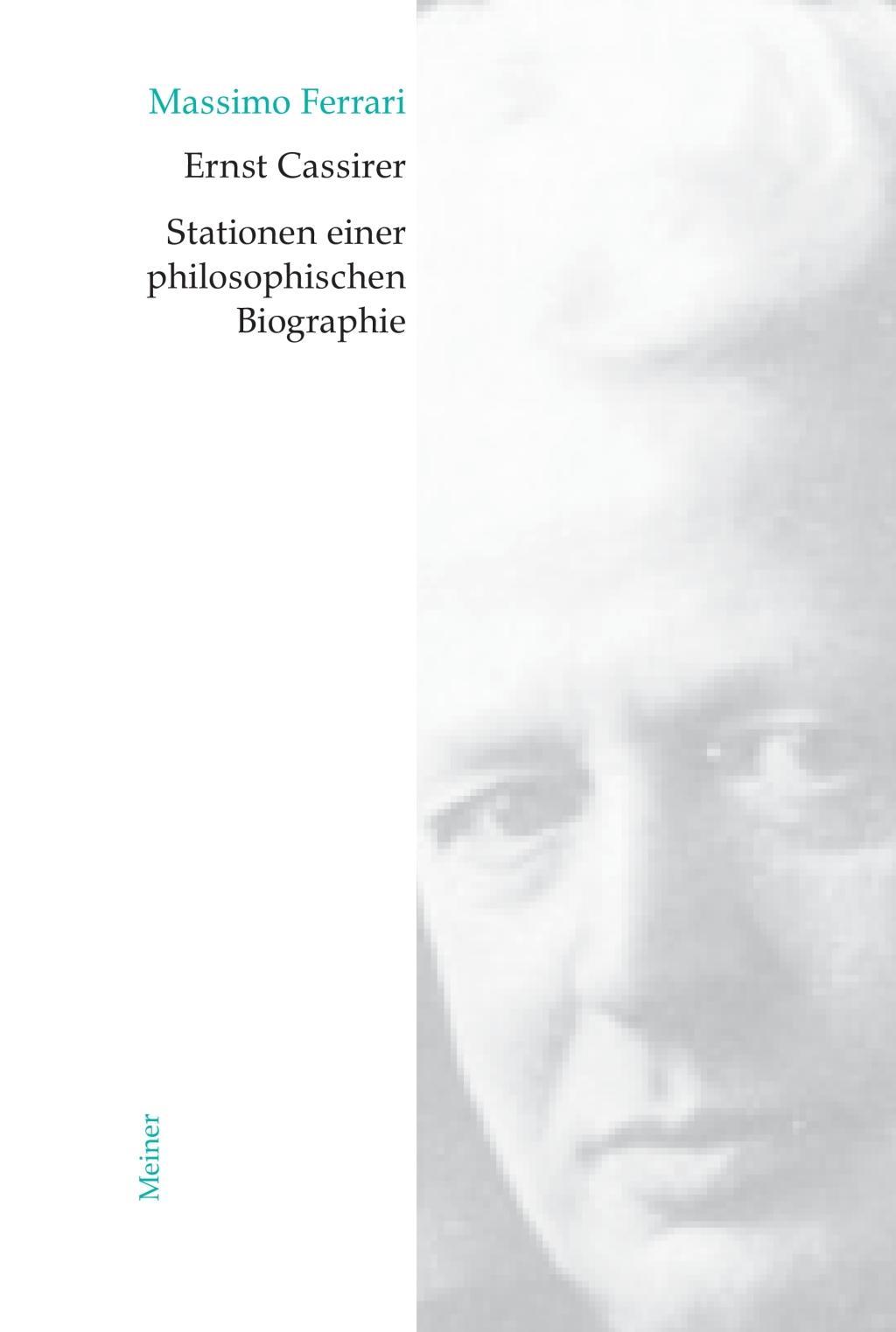 Vorderes Coverbild Ernst Cassirer. Stationen einer philosophischen Biographie