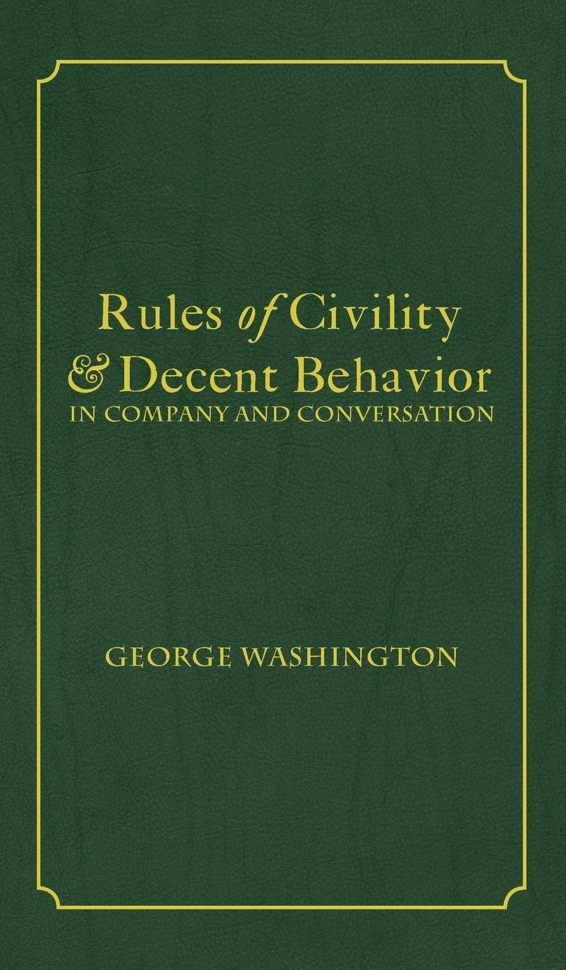 Vorderes Coverbild Rules of Civility & Decent Behavior In Company and Conversation