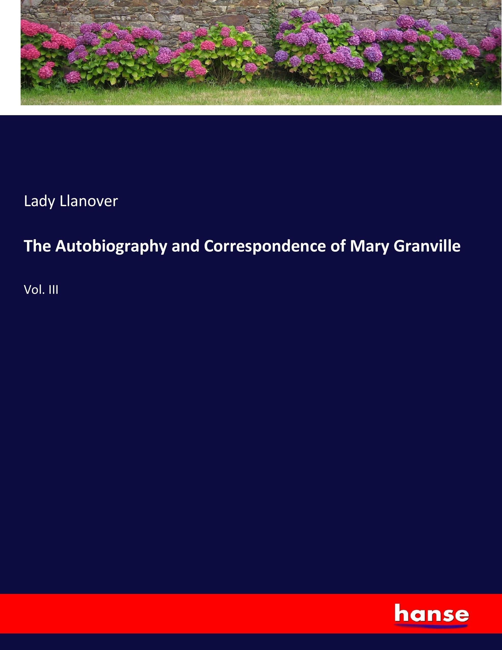 Vorderes Coverbild The Autobiography and Correspondence of Mary Granville