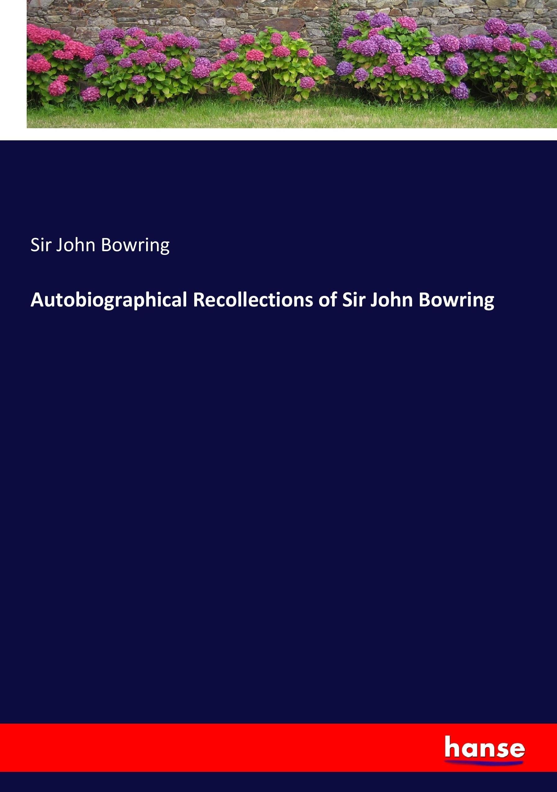 Vorderes Coverbild Autobiographical Recollections of Sir John Bowring