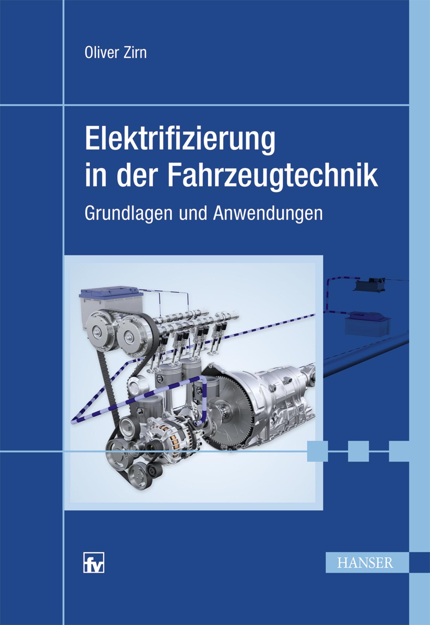 Vorderes Coverbild Elektrifizierung in der Fahrzeugtechnik