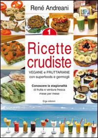 Vorderes Coverbild Andreani, R: Ricette crudiste. Vegane e fruttariane con supe