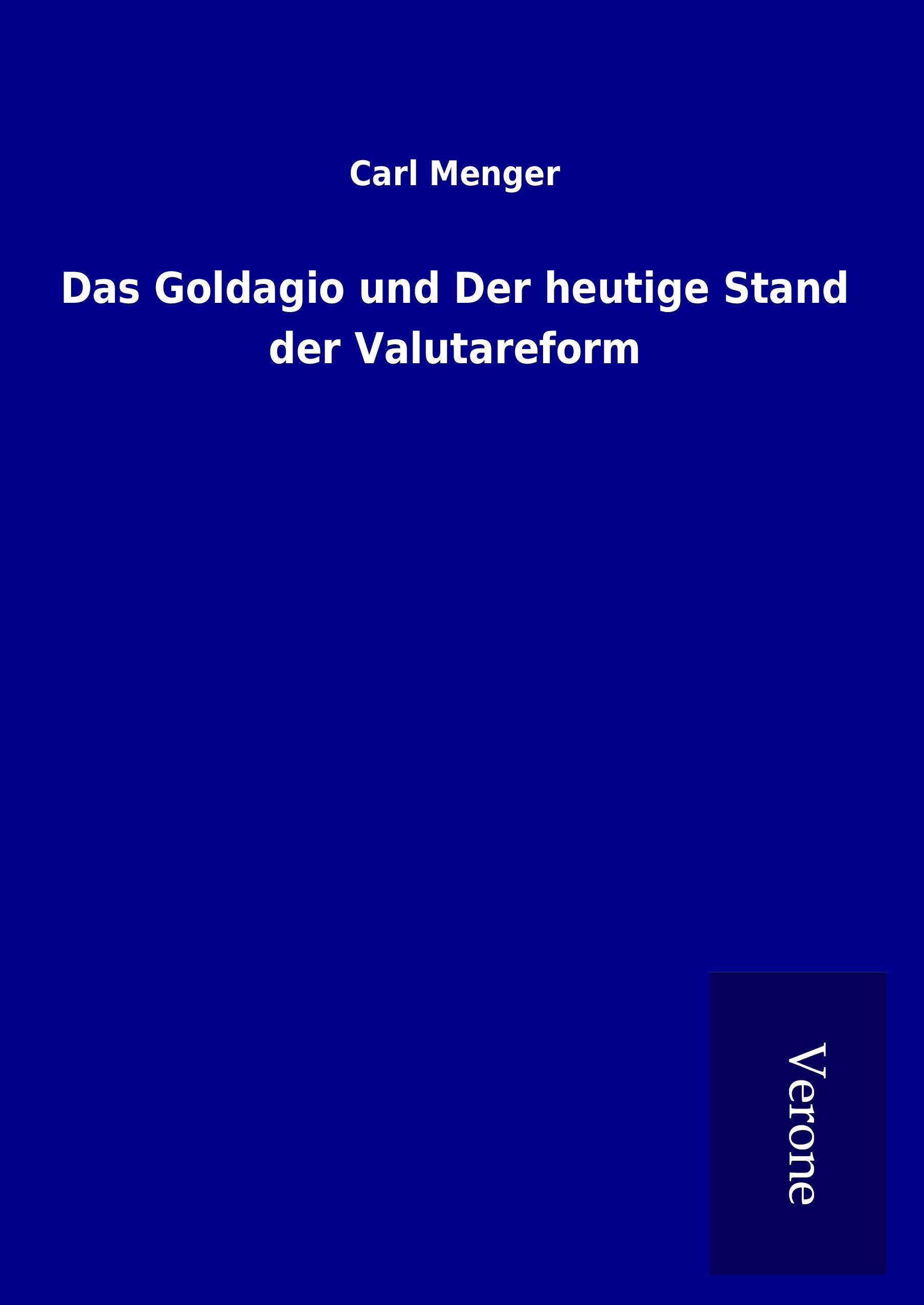 Vorderes Coverbild Das Goldagio und Der heutige Stand der Valutareform