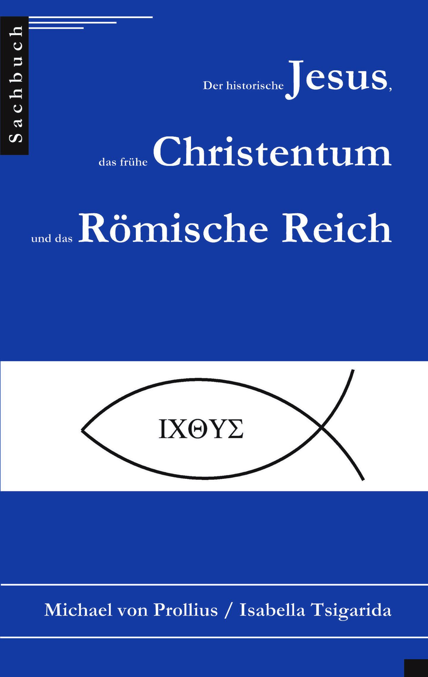 Vorderes Coverbild Der historische Jesus, das frühe Christentum und das Römische Reich