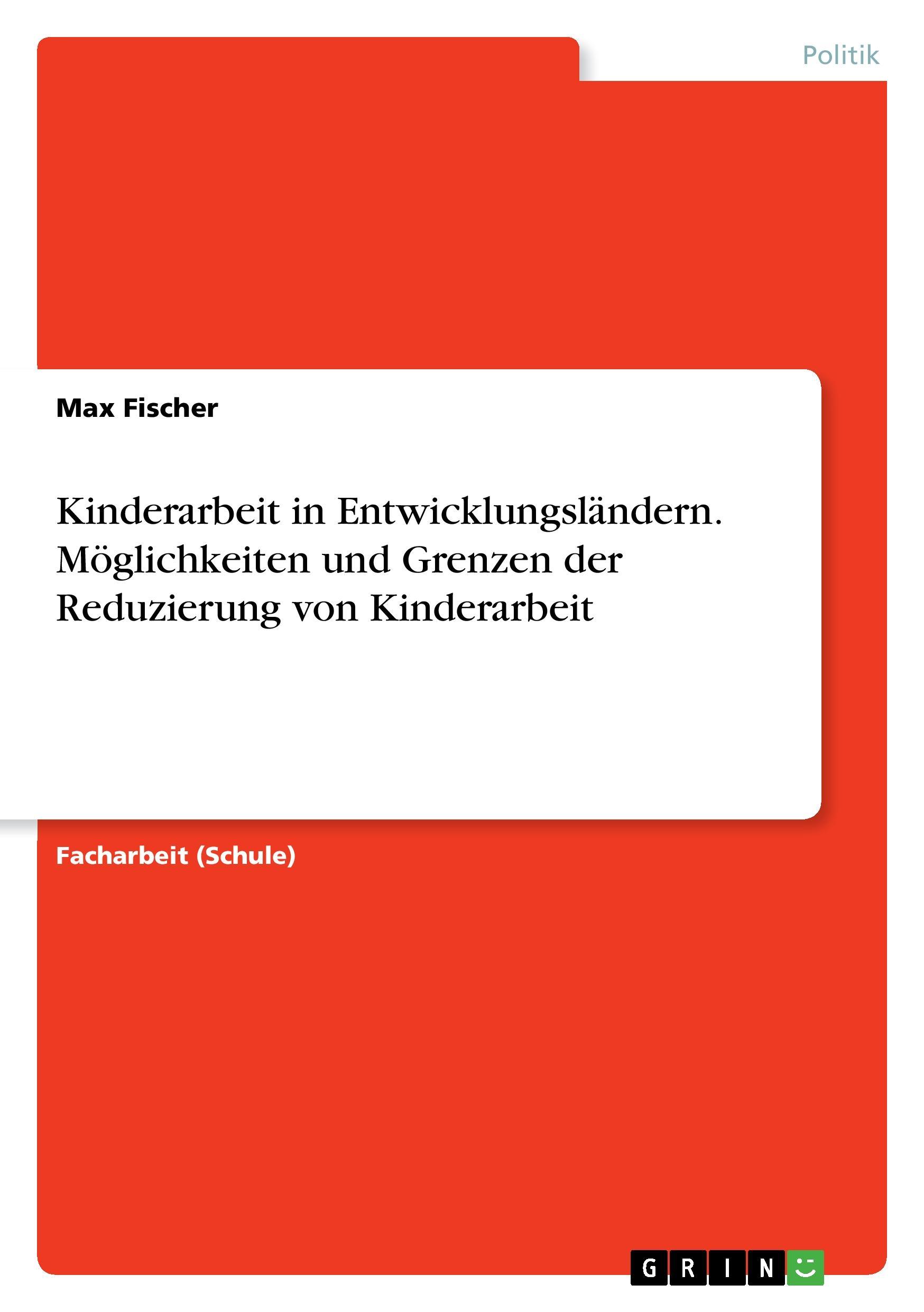 Vorderes Coverbild Kinderarbeit in Entwicklungsländern. Möglichkeiten und Grenzen der Reduzierung von Kinderarbeit