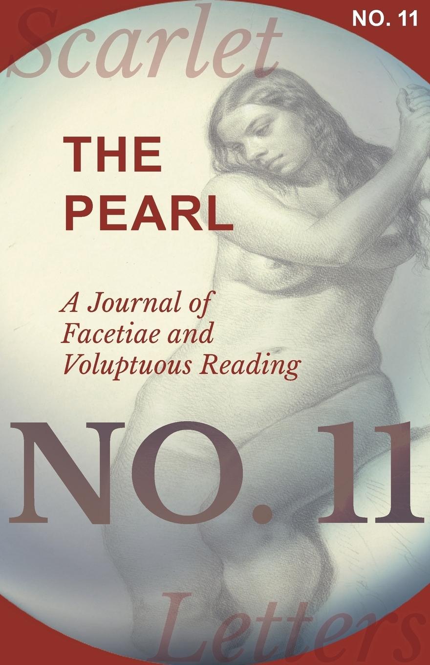 Vorderes Coverbild The Pearl - A Journal of Facetiae and Voluptuous Reading - No. 11
