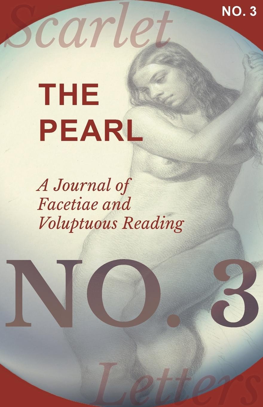 Vorderes Coverbild The Pearl - A Journal of Facetiae and Voluptuous Reading - No. 3