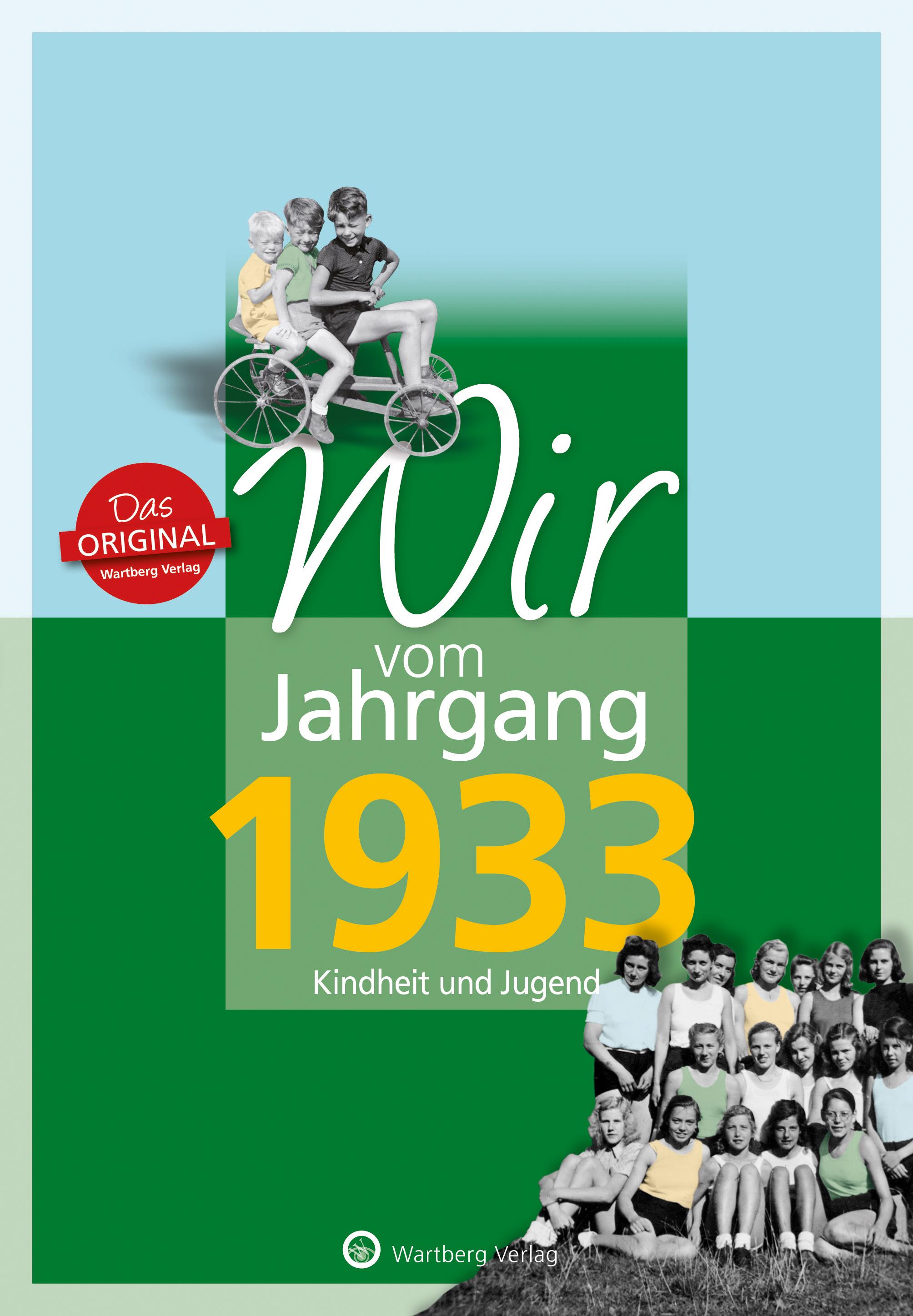 Vorderes Coverbild Wir vom Jahrgang 1933 - Kindheit und Jugend