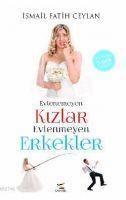 Vorderes Coverbild Evlenemeyen Kizlar Evlenmeyen Erkekler