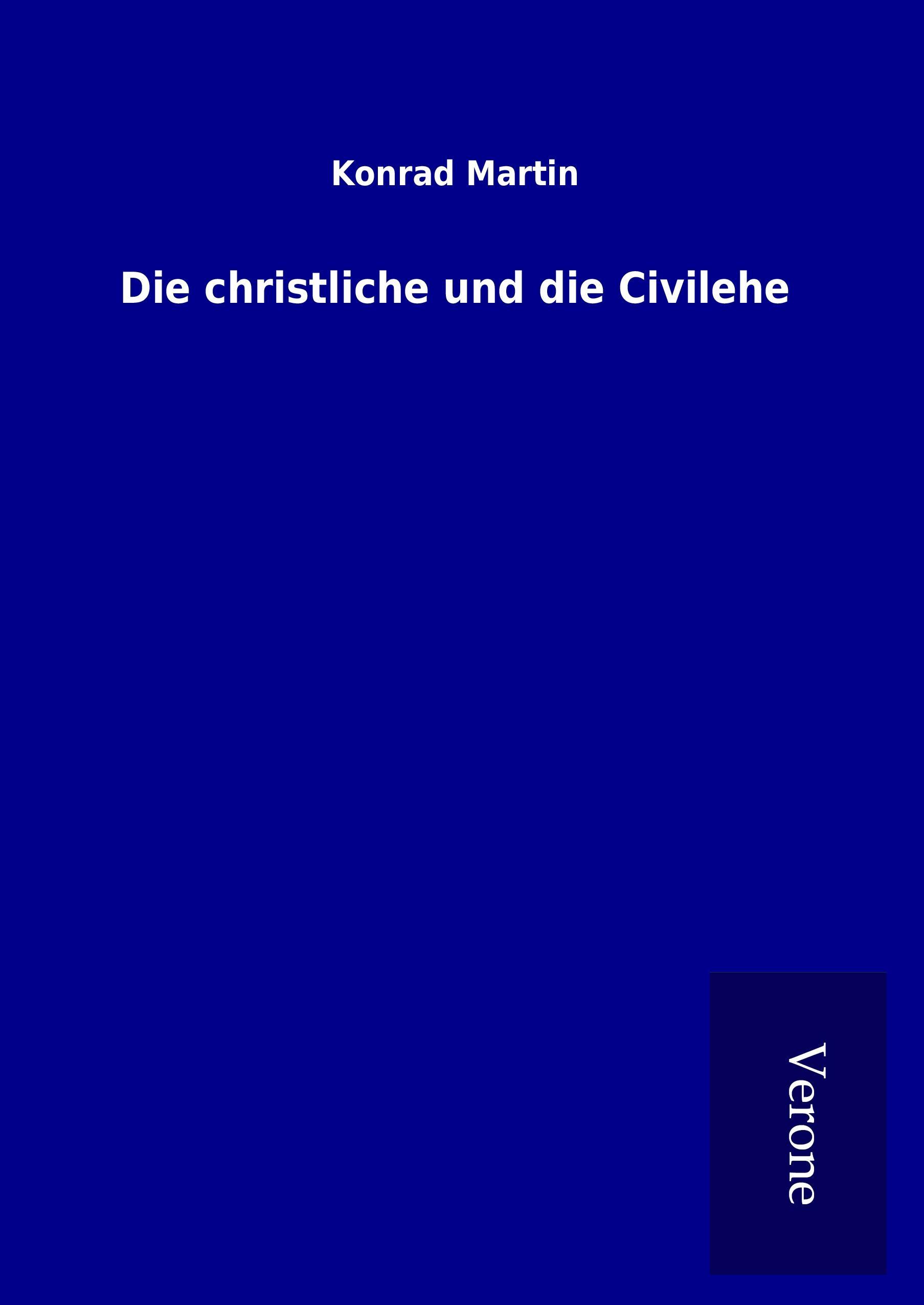 Vorderes Coverbild Die christliche und die Civilehe