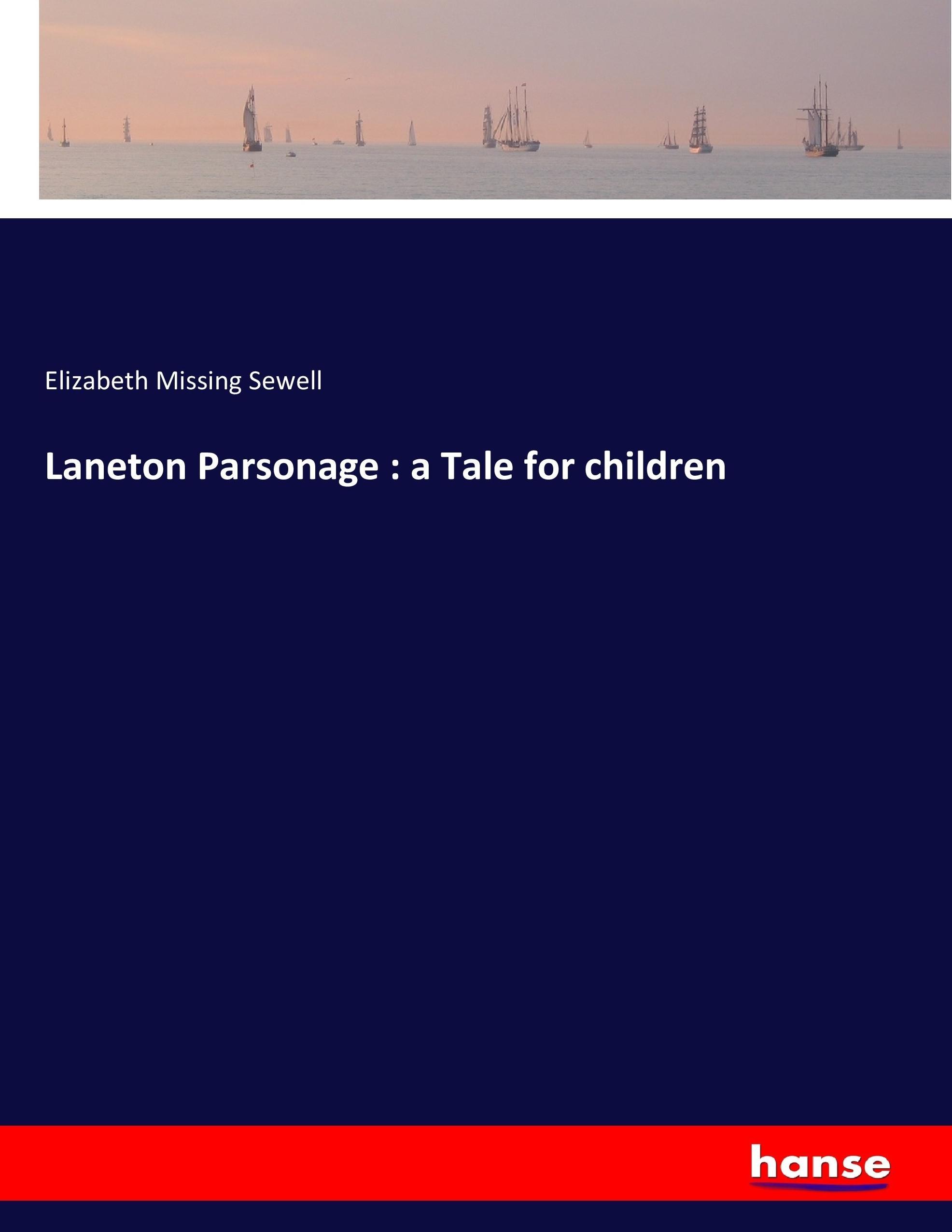 Vorderes Coverbild Laneton Parsonage : a Tale for children