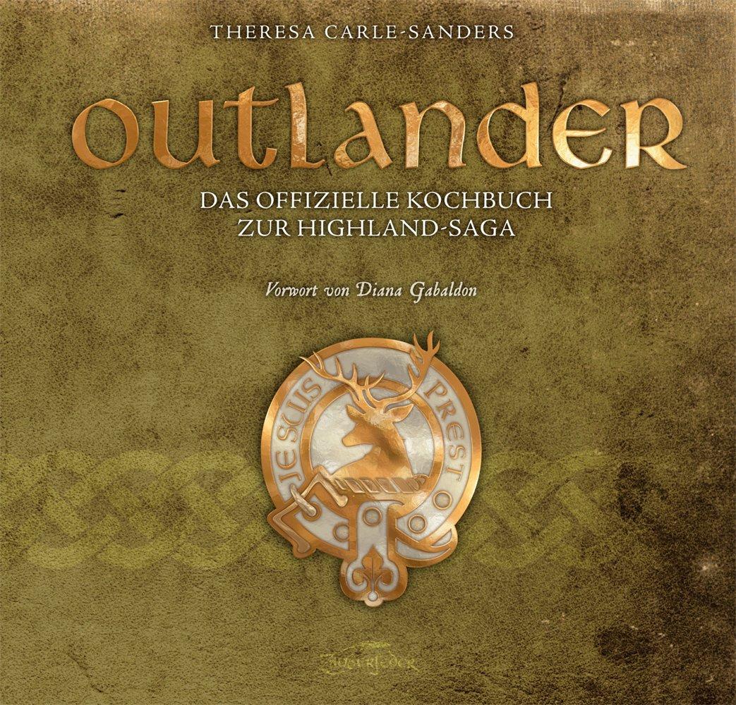 Vorderes Coverbild Outlander - Das offizielle Kochbuch zur Highland-Saga