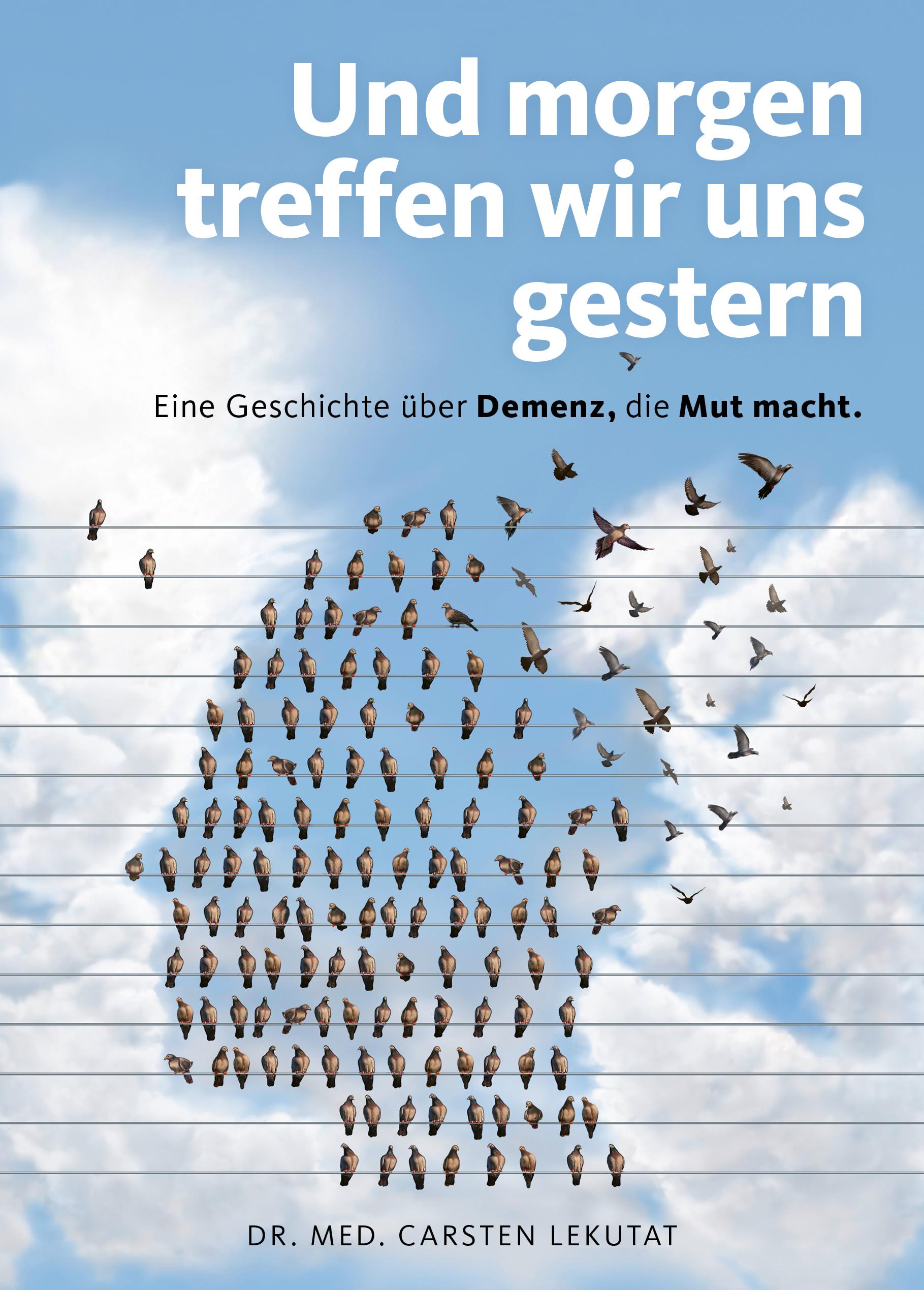 Vorderes Coverbild Und morgen treffen wir uns gestern - Eine Geschichte über Demenz, die Mut macht