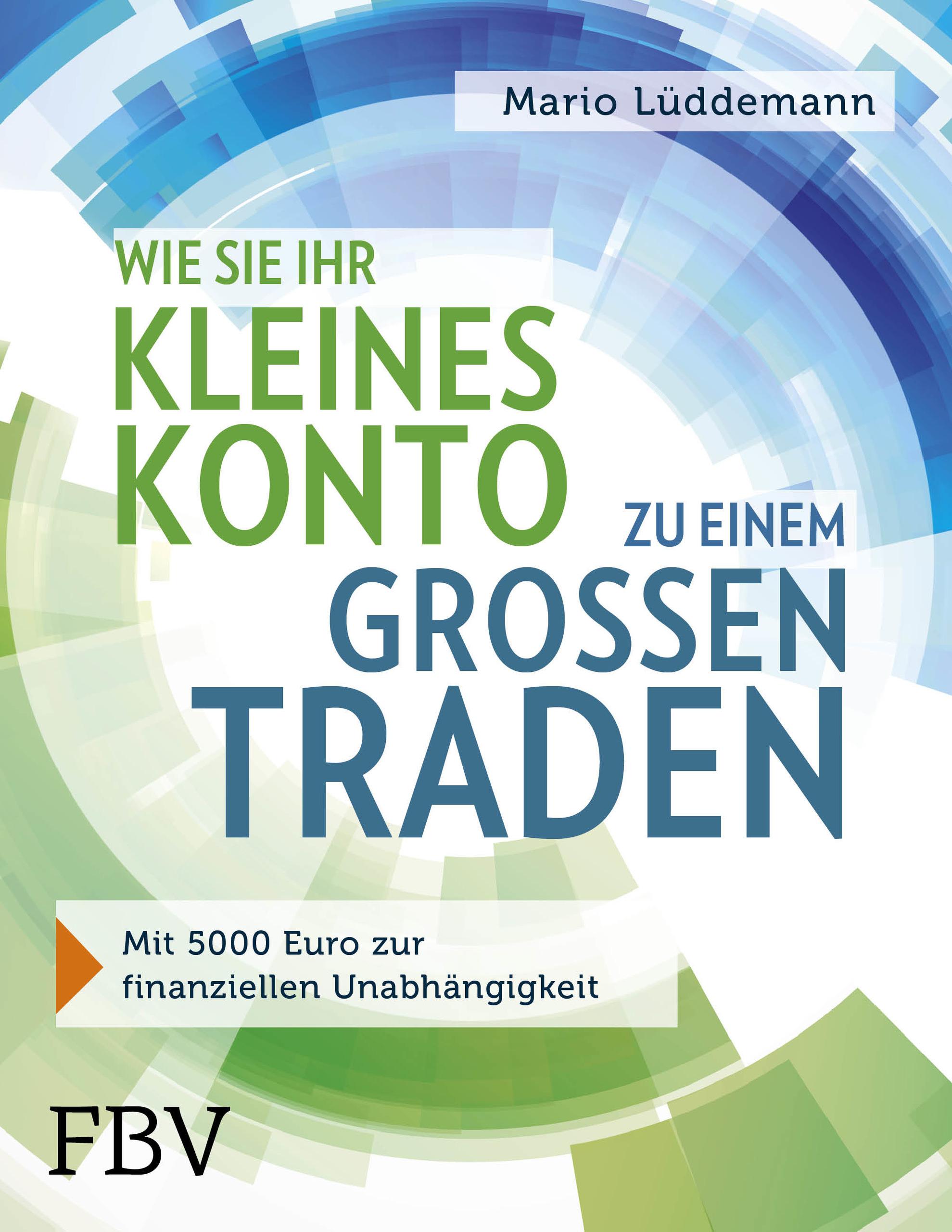 Vorderes Coverbild Wie Sie Ihr kleines Konto zu einem großen traden