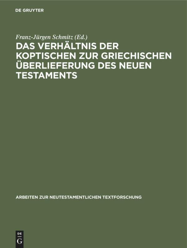 Vorderes Coverbild Das Verhältnis der koptischen zur griechischen Überlieferung des Neuen Testaments