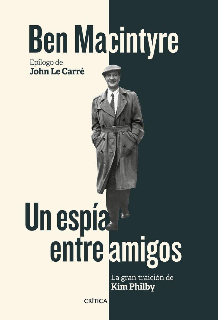 Vorderes Coverbild Un espía entre amigos : la gran traición de Kim Philby