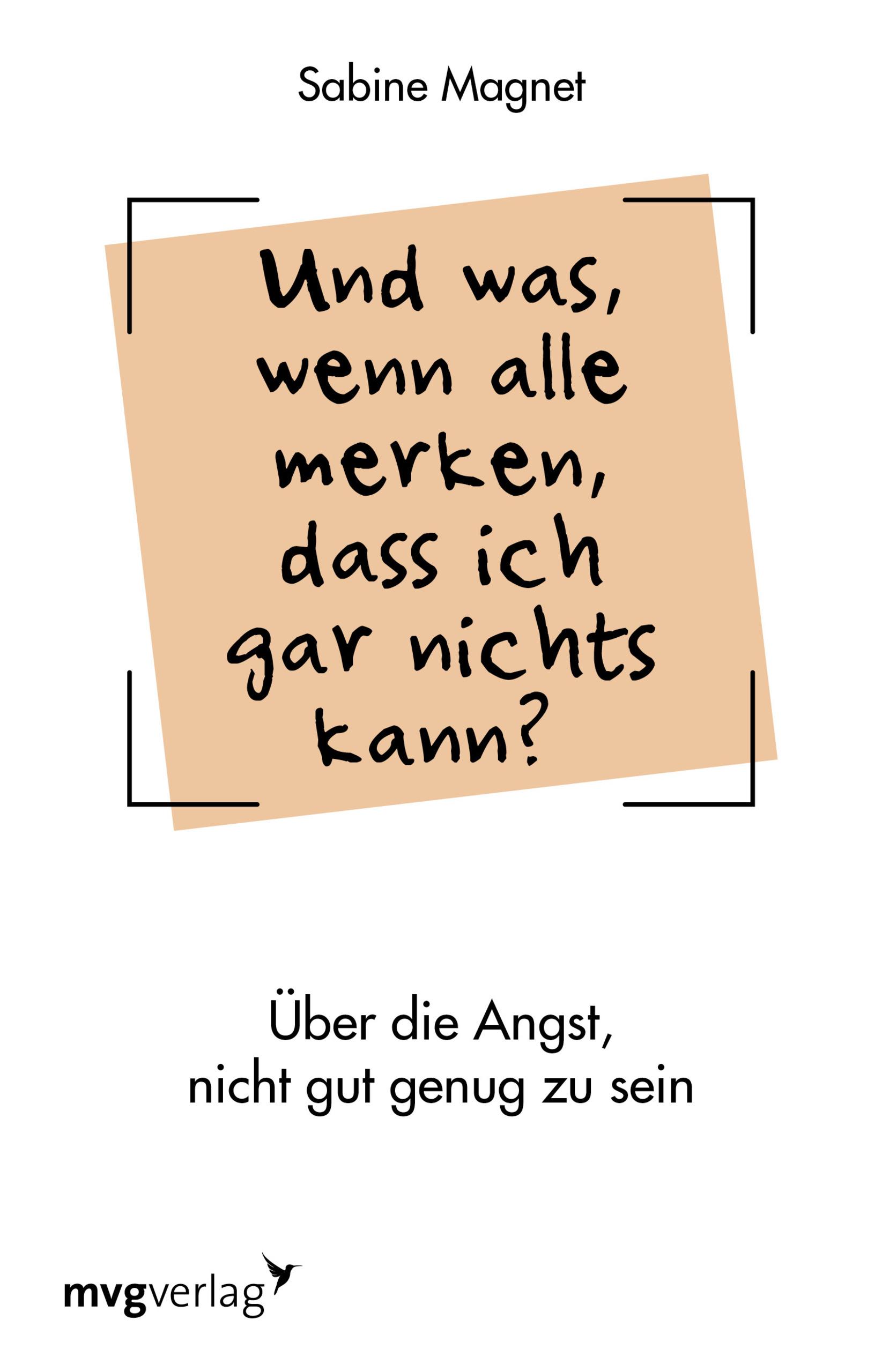 Vorderes Coverbild Und was, wenn alle merken, dass ich gar nichts kann?