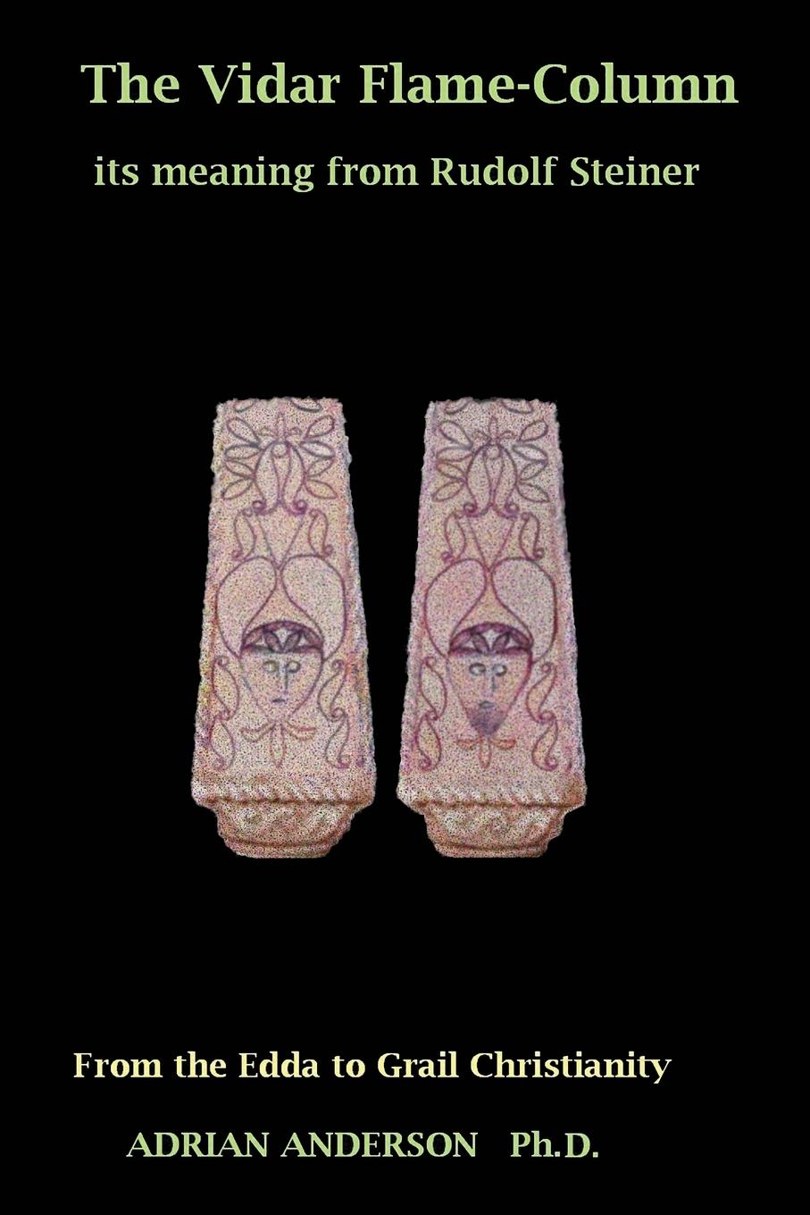 Vorderes Coverbild The Vidar Flame-Column: Its Meaning From Rudolf Steiner