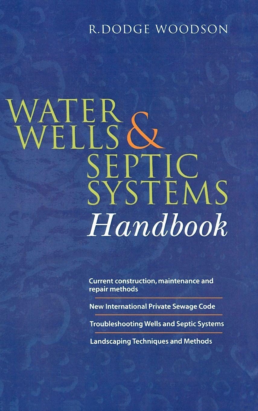 Vorderes Coverbild Water Wells and Septic Systems Handbook