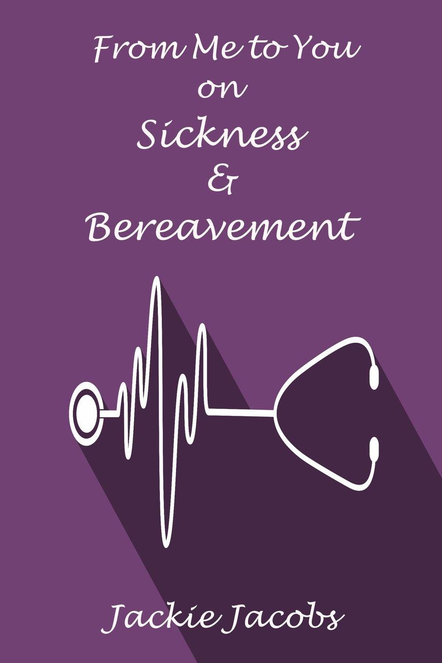 Vorderes Coverbild From Me to You on Sickness & Bereavement