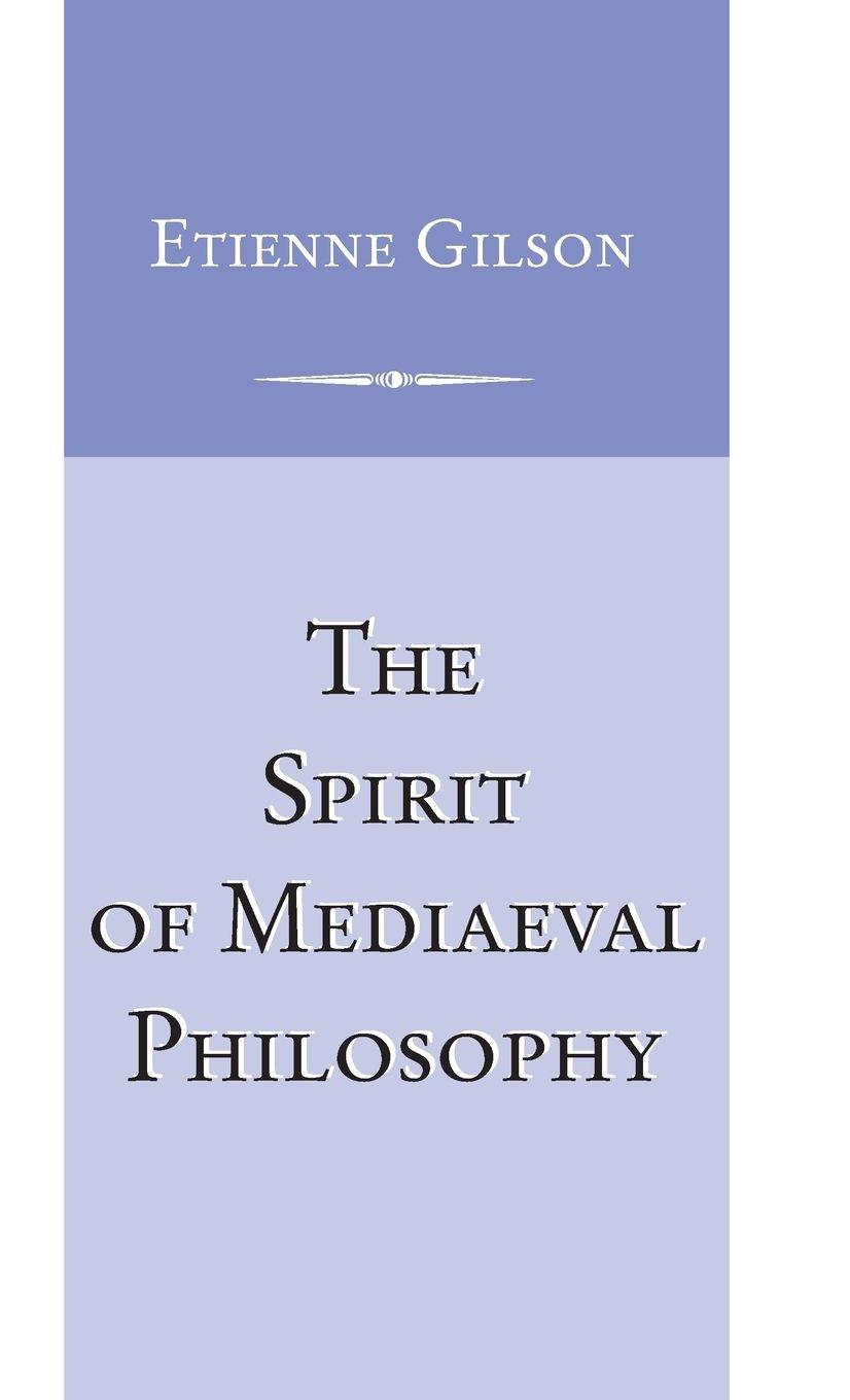Vorderes Coverbild Spirit of Mediaeval Philosophy, The