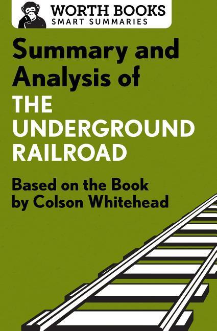Vorderes Coverbild Summary and Analysis of the Underground Railroad