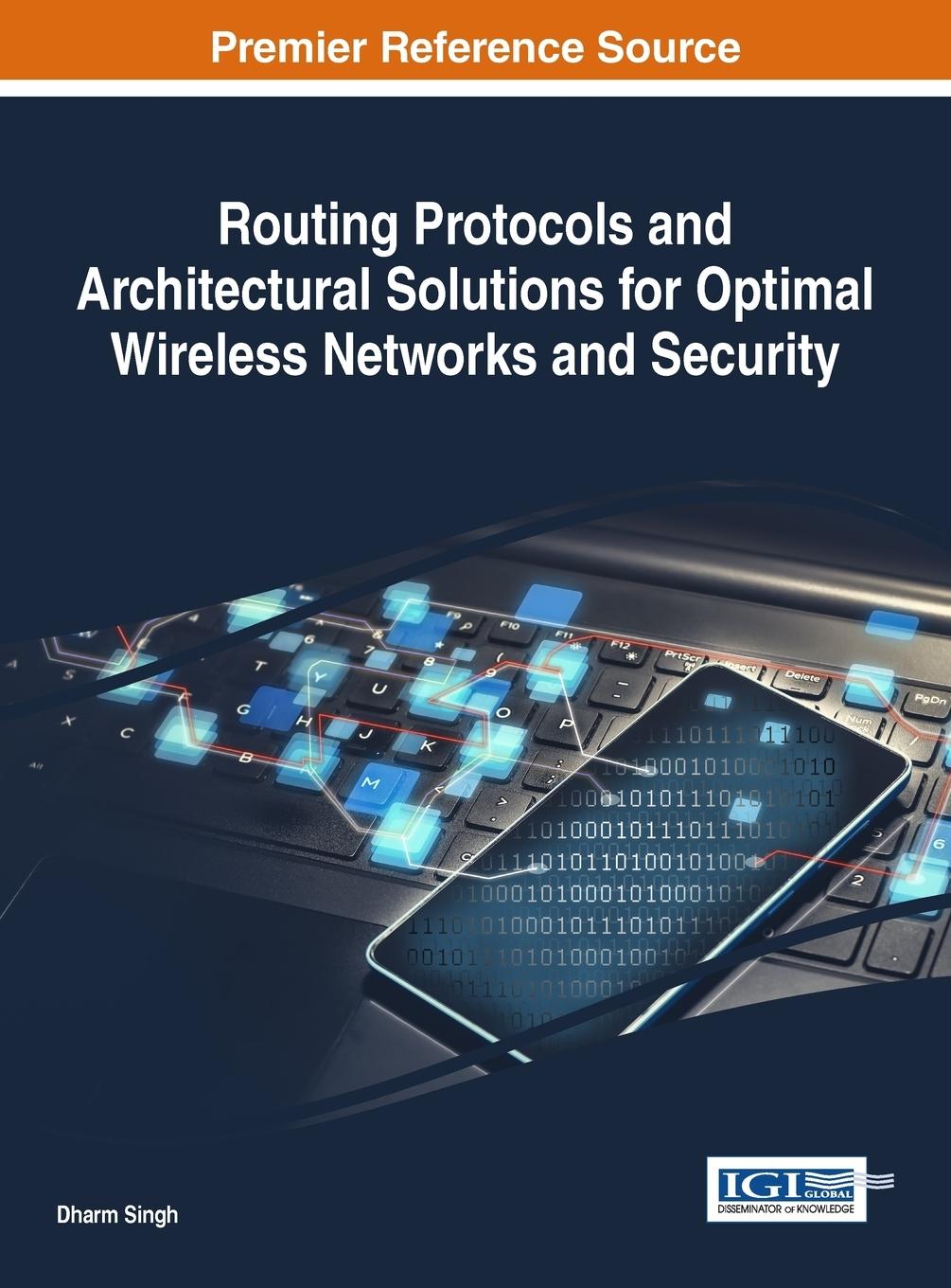 Vorderes Coverbild Routing Protocols and Architectural Solutions for Optimal Wireless Networks and Security