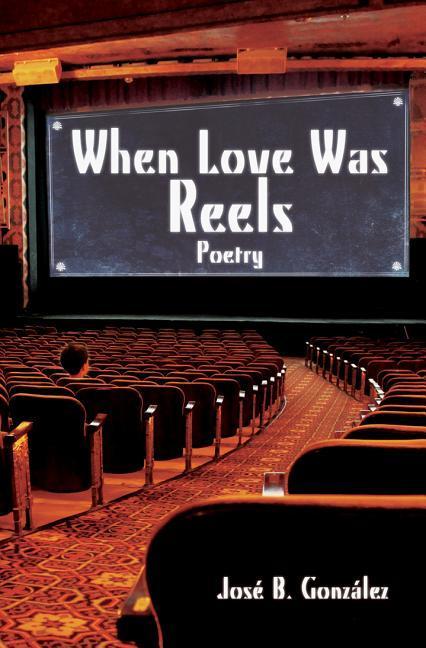 Vorderes Coverbild When Love Was Reels: Poetry