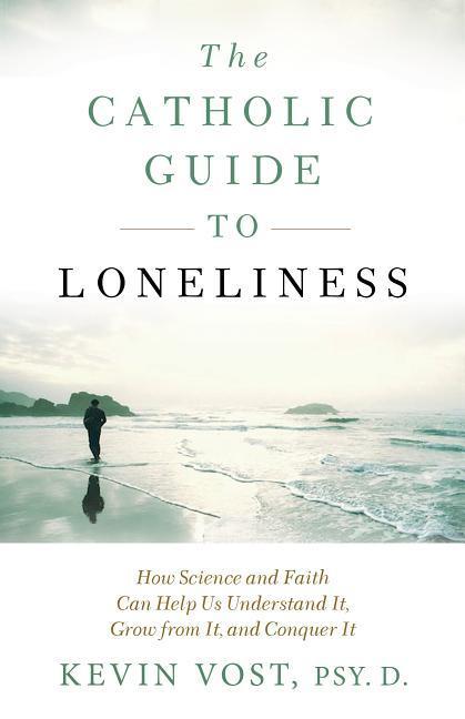 Vorderes Coverbild The Catholic Guide to Loneliness