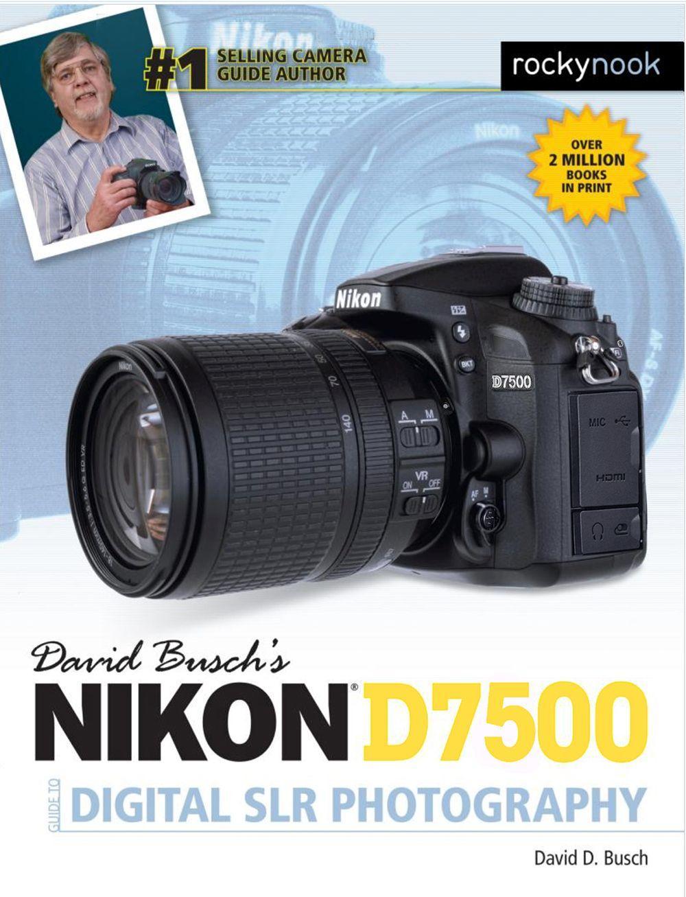 Vorderes Coverbild David Busch's Nikon D7500 Guide to Digital SLR Photography
