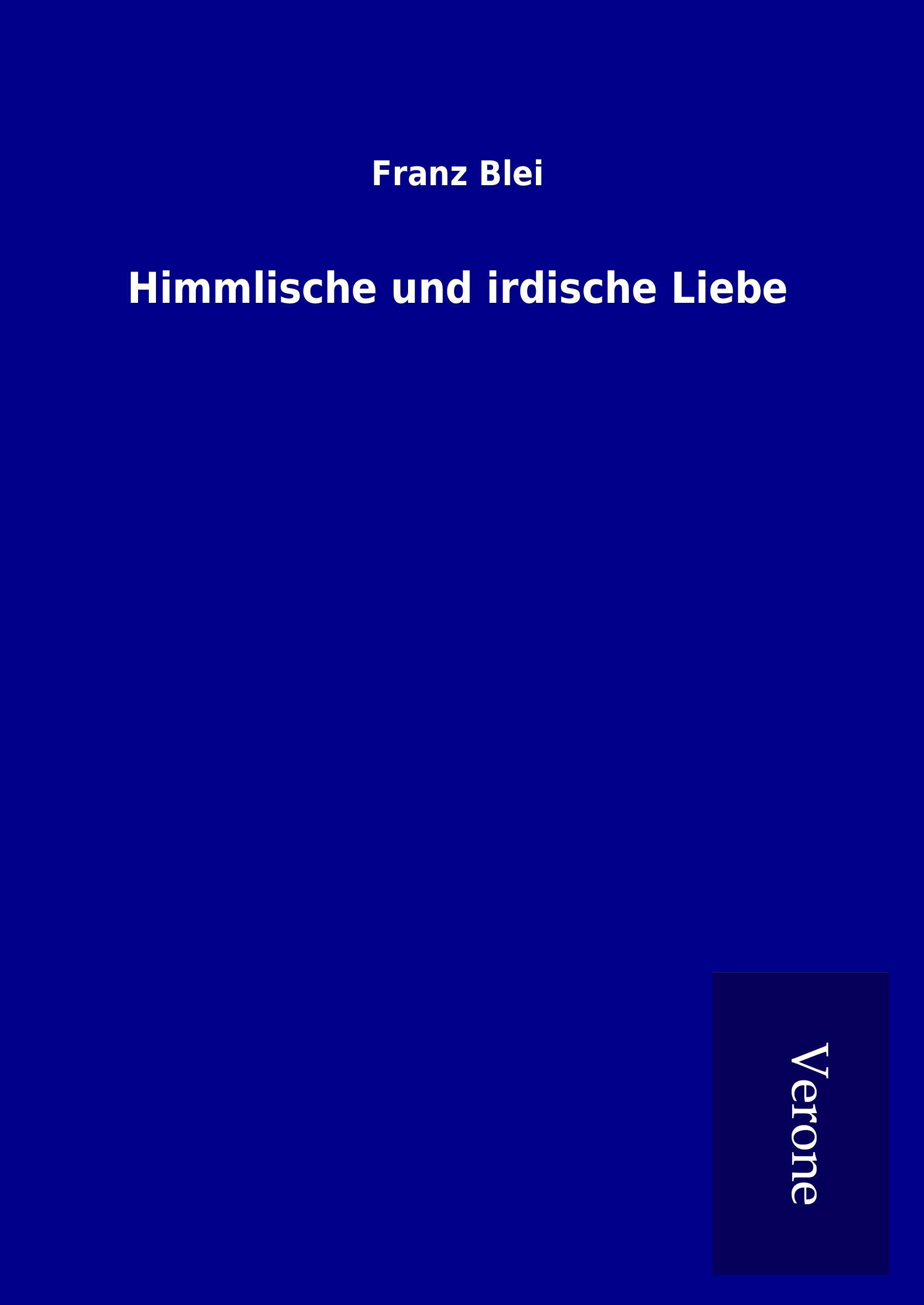 Vorderes Coverbild Himmlische und irdische Liebe