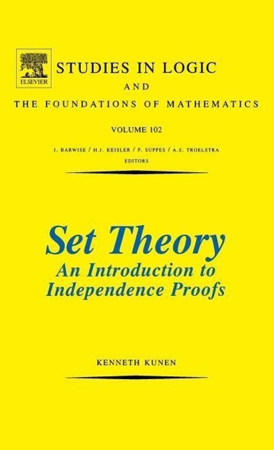 Vorderes Coverbild Set Theory An Introduction To Independence Proofs