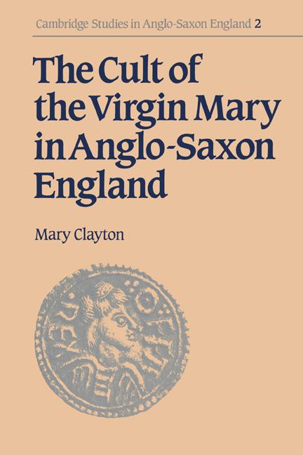 Vorderes Coverbild The Cult of the Virgin Mary in Anglo-Saxon England
